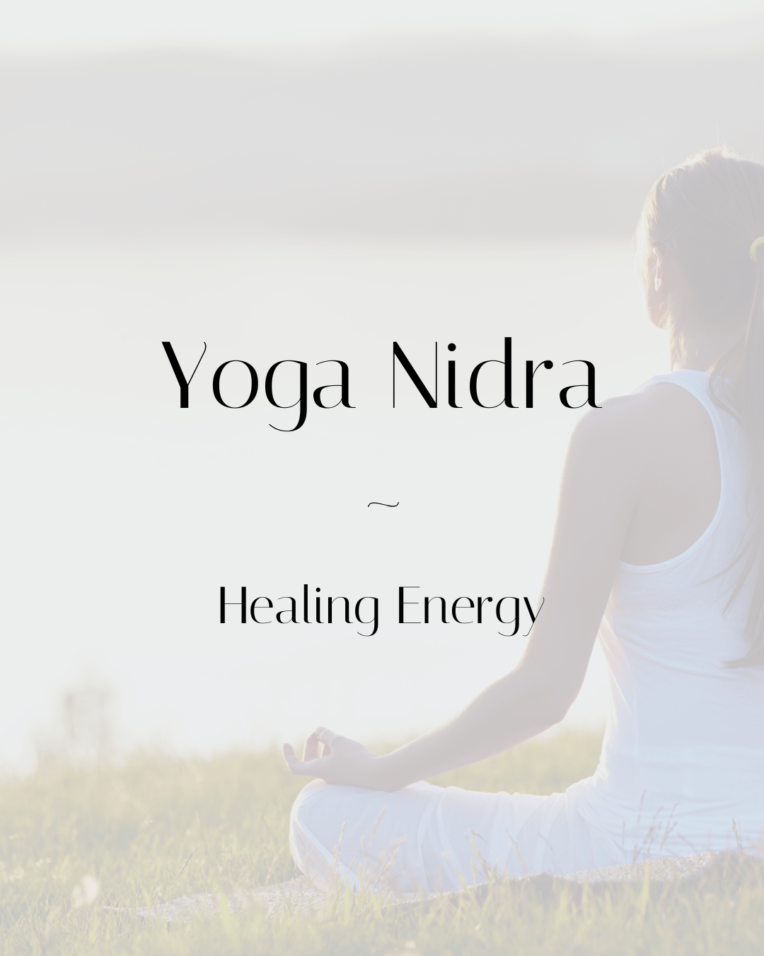 Yoga Nidra ~ Healing Energy - Path Wellbeing